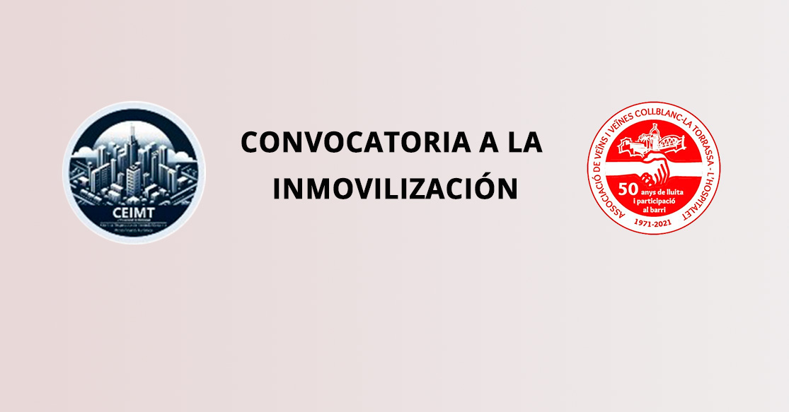 Convocatoria a la INMOBILIZACIÓN Contra la Especulacio immobiliaria AAVV Collblanc - la torrassa